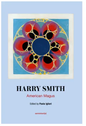 Harry Smith: American Magus